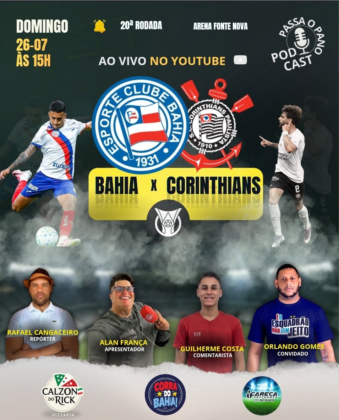 Bahia recebe o Corinthians na Fonte Nova com transmissão ao vivo do Passa o Pano