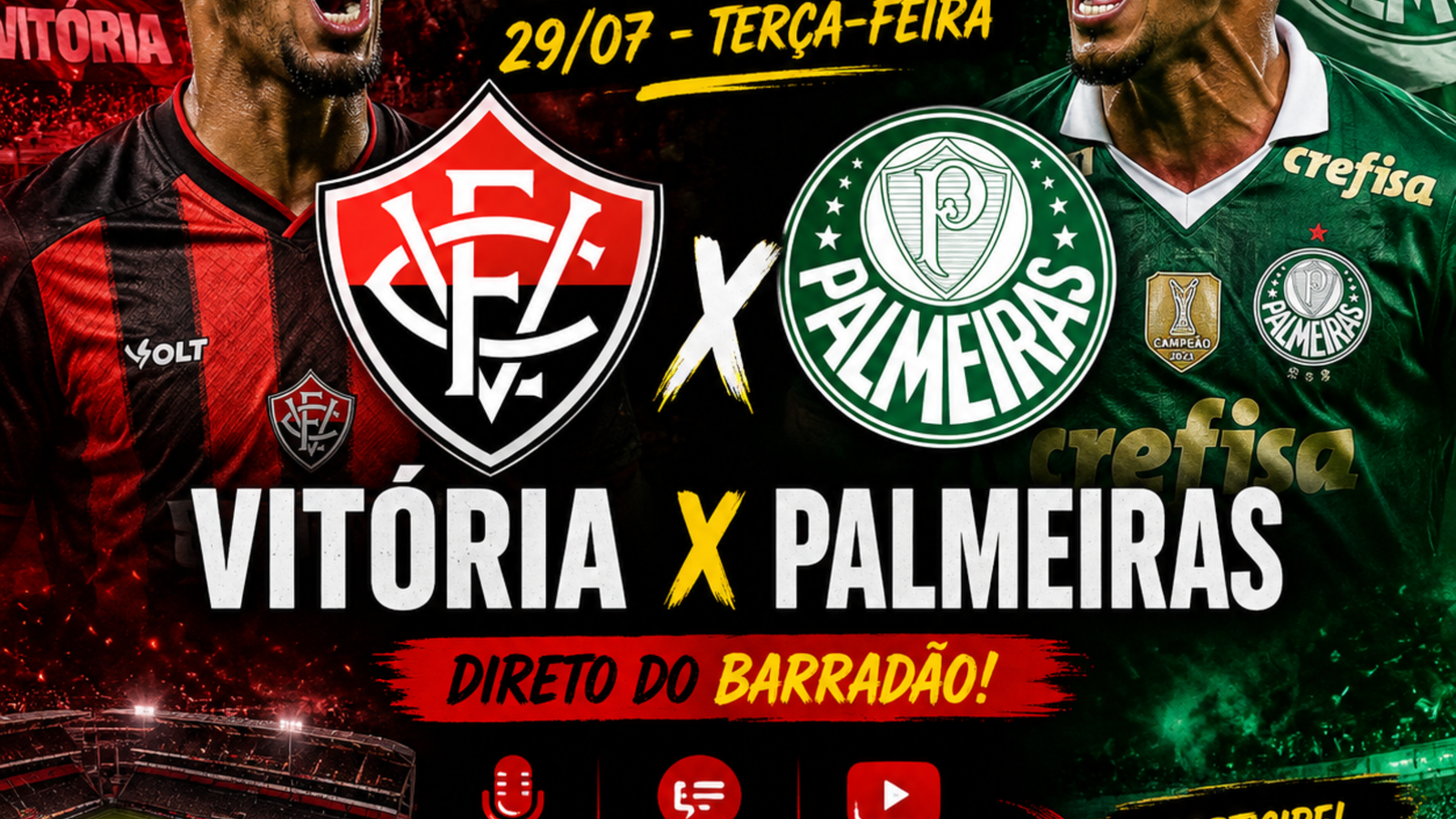 Vitória x Palmeiras no Barradão | Brasileirão 2026