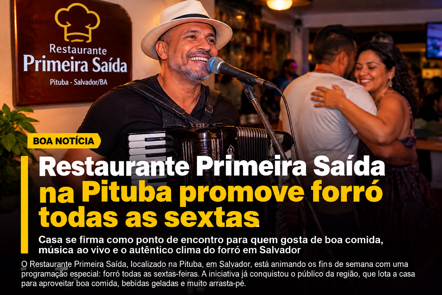 Arrasta-pé garantido: Primeira Saída anima a Pituba com forró toda sexta-feira