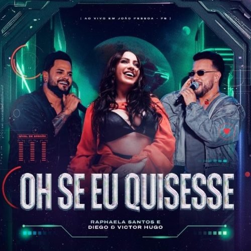 Após reunir mais de 500 mil pessoas, Raphaela Santos lança álbum completo “Ao Vivo na Paraíba” e destaca a inédita “Oh Se Eu Quisesse”, em parceria com Diego & Victor Hugo
