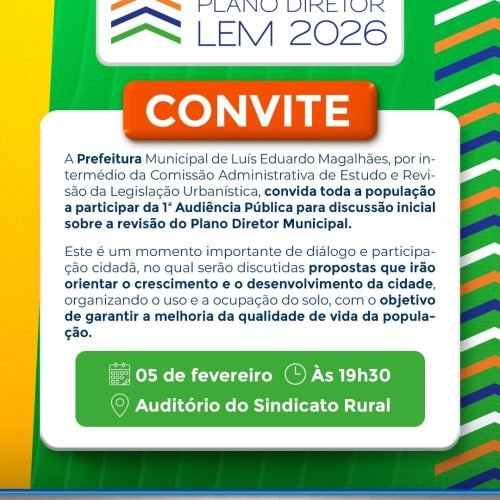 Prefeitura Municipal de Luís Eduardo Magalhães realiza 1ª Audiência Pública sobre a revisão do Plano Diretor Municipal