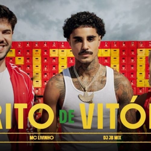 MC Livinho lança clipe de “Grito de Vitória”, hit inspirado na paixão dos brasileiros pelo futebol