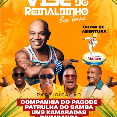 Patrulha do Samba, Uns Camarada, Companhia do Pagode e De Umbanda animam a segunda edição da Vibe do Reinaldinho em Salvador