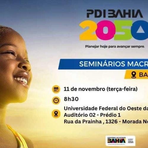Seminários Macroterritoriais PDI Bahia 2050 – Barreiras – 11 de Novembro de 2025 às 08:30