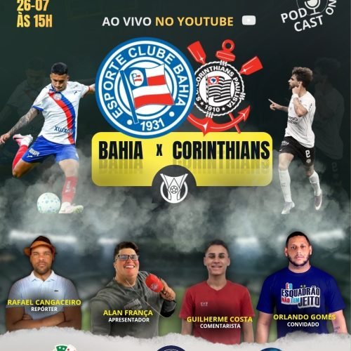 Bahia recebe o Corinthians na Fonte Nova com transmissão ao vivo do Passa o Pano