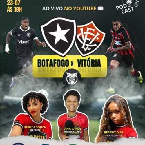 Botafogo x Vitória: transmissão ao vivo agita a quinta-feira com equipe feminina do Passa o Pano PODCAST