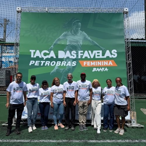 Taça das Favelas Petrobras Feminina Bahia 2026: Esporte, Empoderamento e Cidadania em Salvador