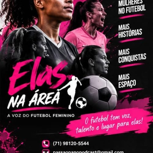 Portal Passa o Pano estreia “Elas na Área”: o novo espaço dedicado ao Futebol Feminino