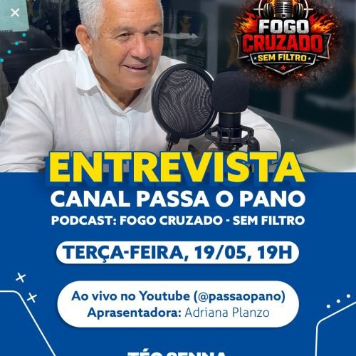 TÉO SENNA É O CONVIDADO DE HOJE NO PODCAST ‘FOGO CRUZADO SEM FILTRO’ DO CANAL PASSA O PANO