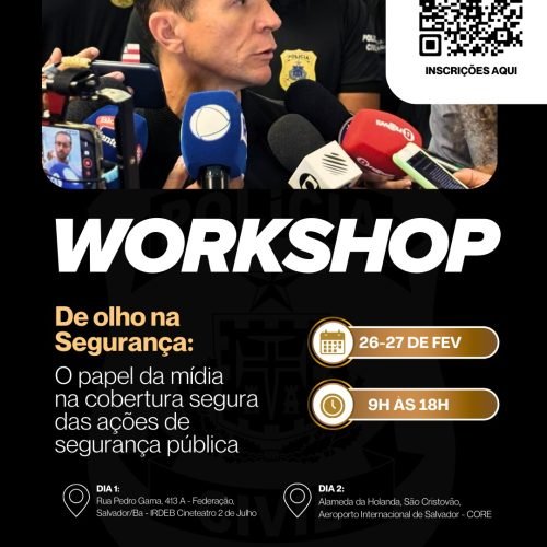 Workshop inédito na Bahia debate papel da mídia na cobertura das ações de Segurança Pública