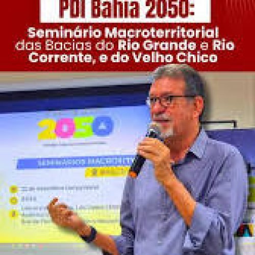 UFBA sedia último seminário do PDI Bahia 2050, que debate o futuro do desenvolvimento do estado (DAI).