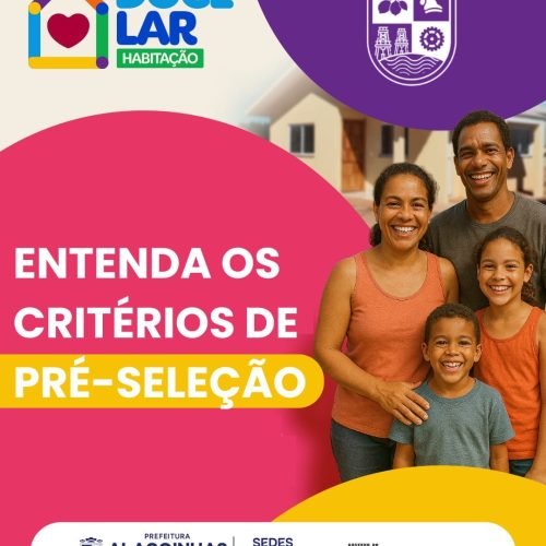 Saiba os critérios de pré-seleção do Minha Casa, Minha Vida em Alagoinhas